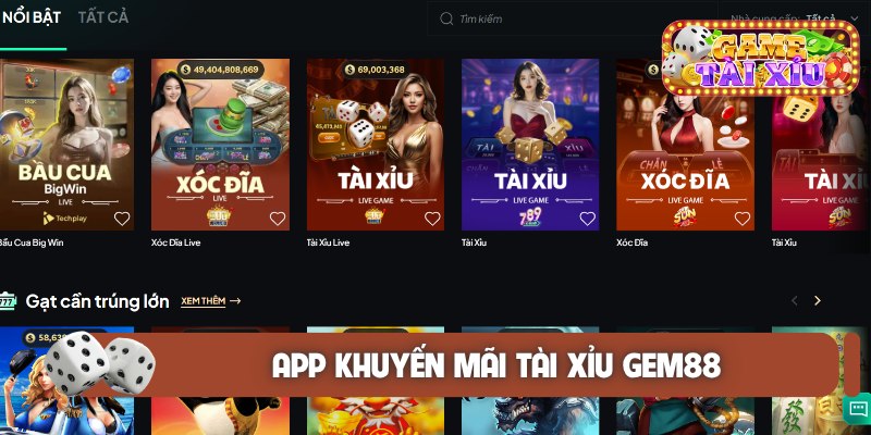 App khuyến mãi Tài Xỉu Gem88